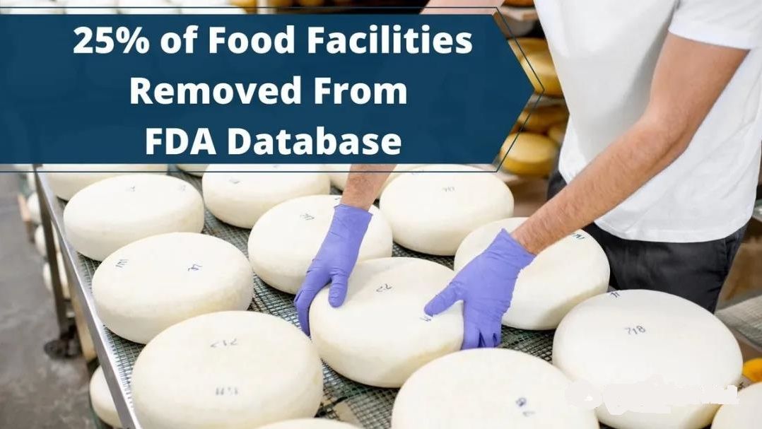 2021年25%的食品企业注册从FDA注册数据库删除