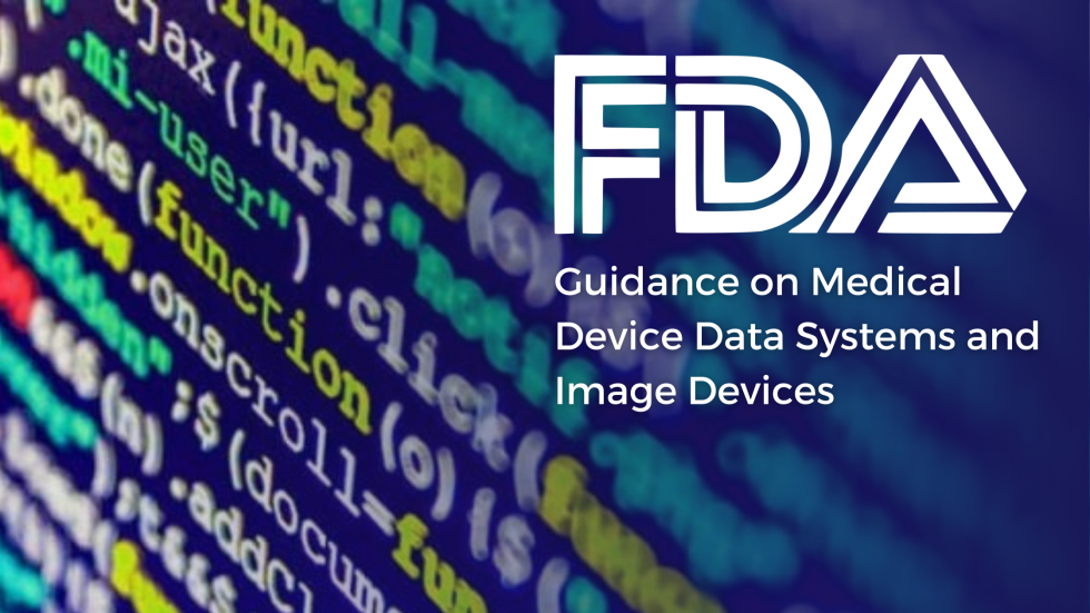 FDA关于医疗设备数据系统和图像设备的指南