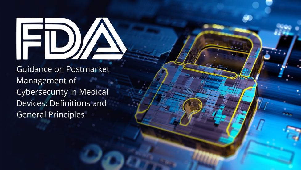 FDA医疗器械网络安全上市后管理指南：定义和一般原则